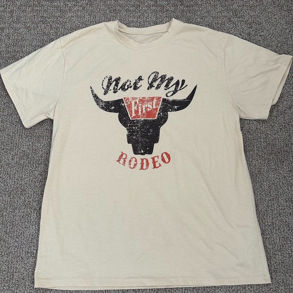 Not My First Rodeo Cream T-Shirt